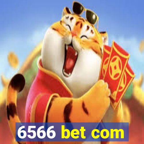 6566 bet com